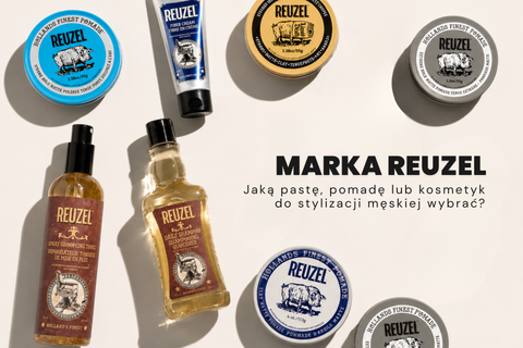Reuzel – jaką pastę, pomadę lub kosmetyk do stylizacji męskiej wybrać?