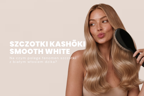 Na czym polega fenomen szczotek Kashōki? Poznaj Smooth White z białym włosiem dzika
